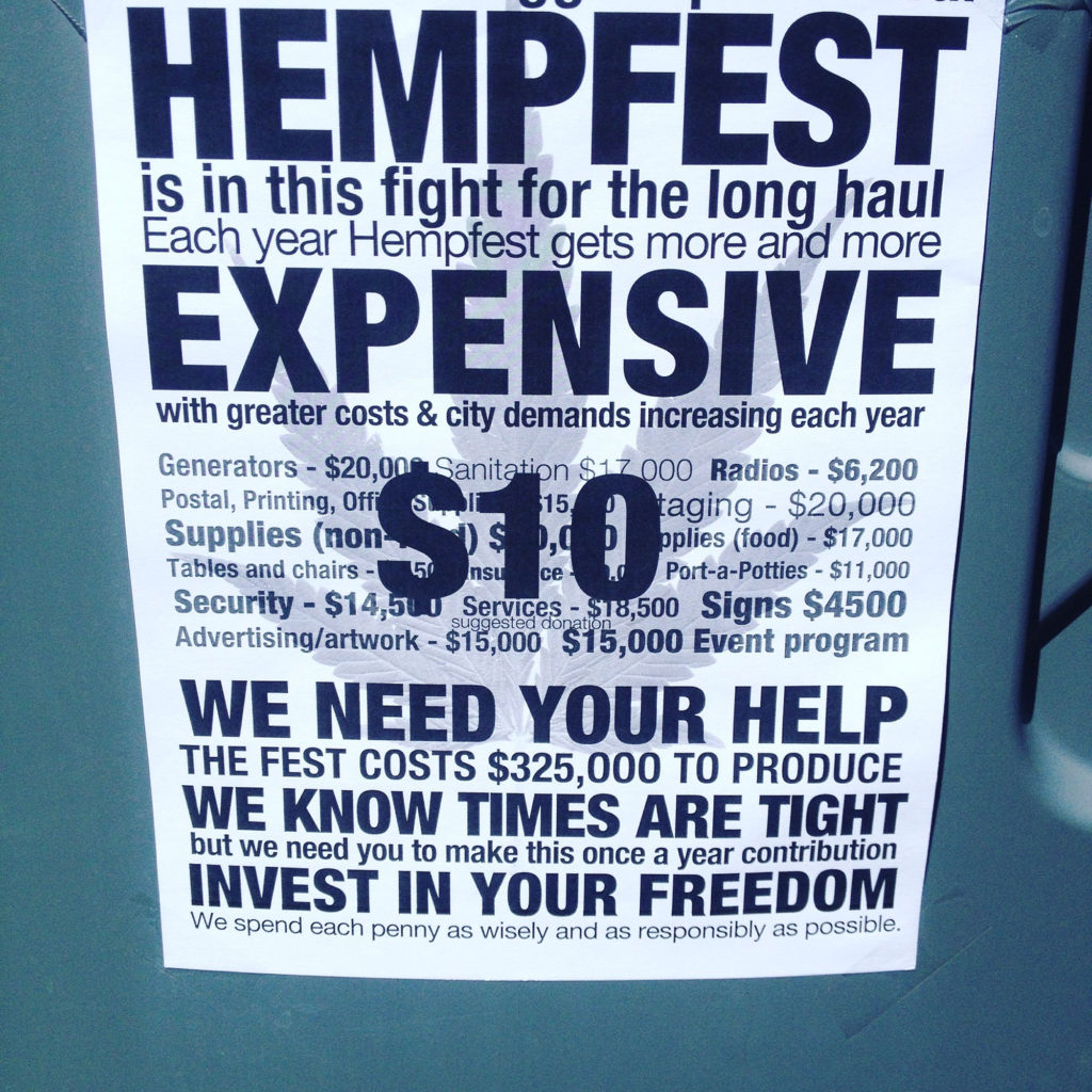 Hempfest is a free speech event, so donations can only be encouraged, not required.