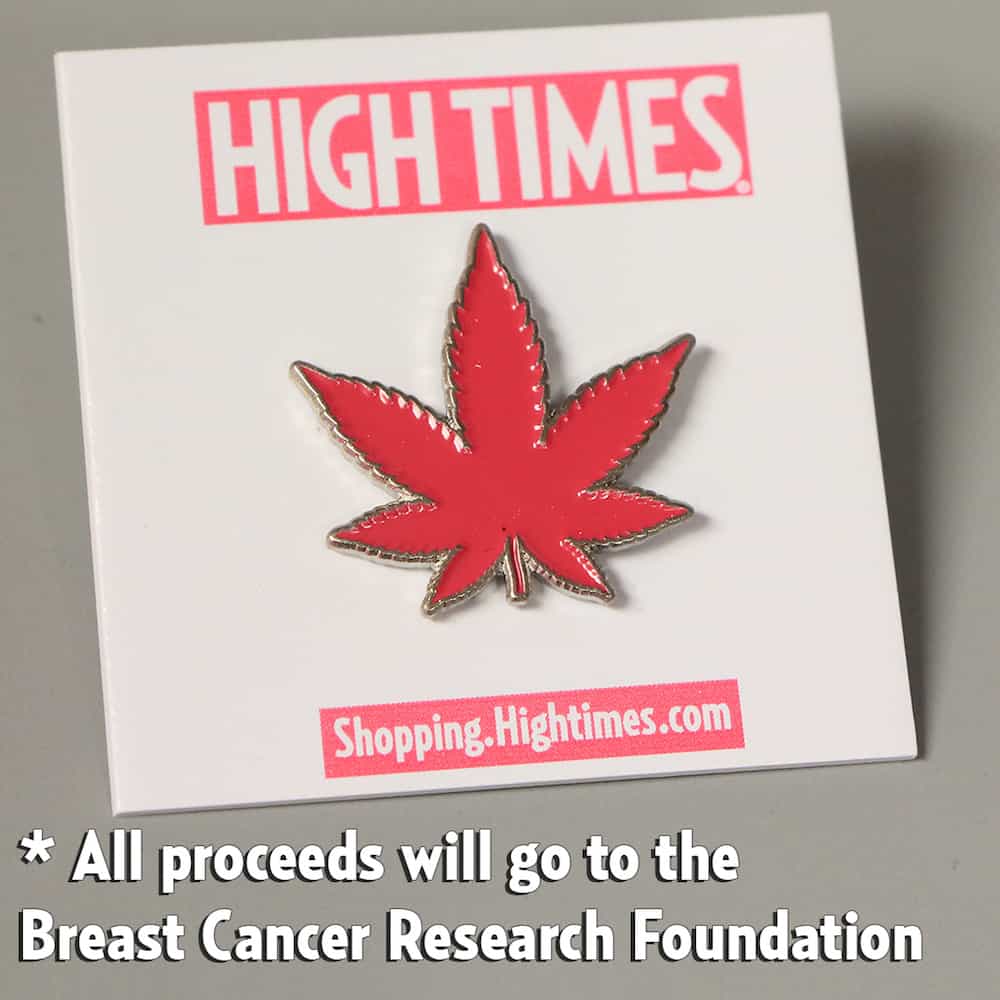 High Times Launches Pink Cannabis Pins to Raise Money for Breast Cancer Research
