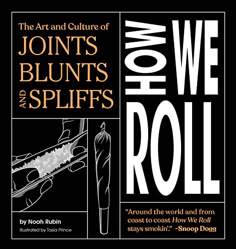 Cash Only’s 420 Recs: Noah Rubin, Author of ‘How We Roll: The Art and Culture of Joints, Blunts, and Spliffs’
